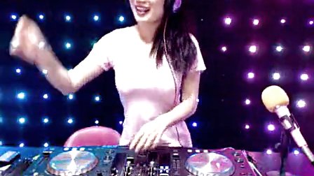 DJ舞曲 美女现场DJ打碟性感热舞991喊麦网